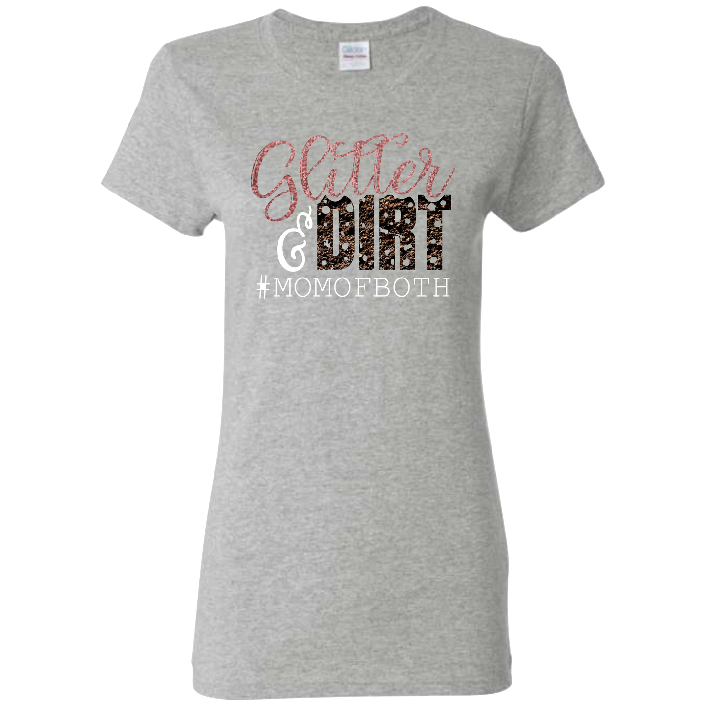 Glitter & Dirt Mom Of Both!